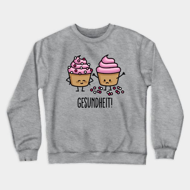 Gesundheit! Bless you sneezing cupcakes sprinkles Crewneck Sweatshirt by LaundryFactory